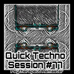Quick Techno Session #77 // Boiler Room // 131 - 149 BPM // Psytherapeut Remaster