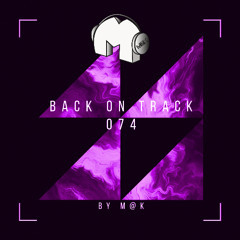 Back On Track 074