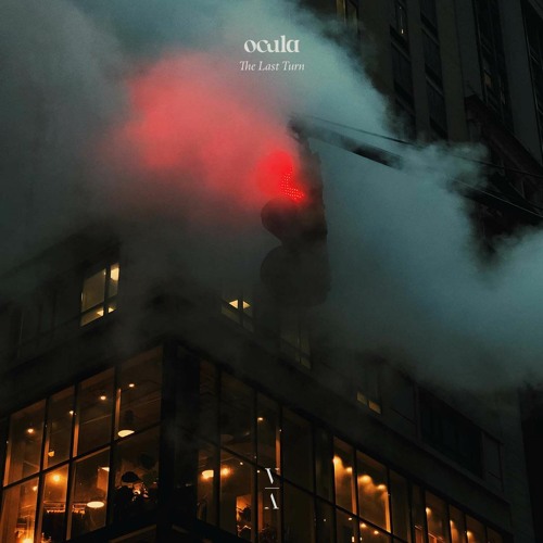 OCULA - The Last Turn
