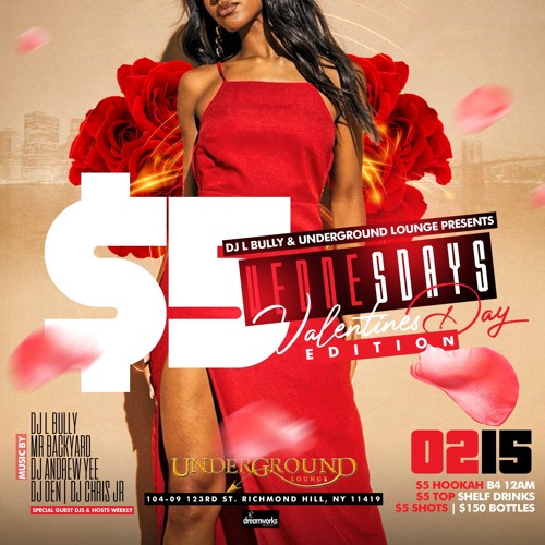 $5 Wednesdays At Underground Lounge Part 1 2.15.23