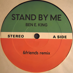 Stand By Me (&friends Remix)