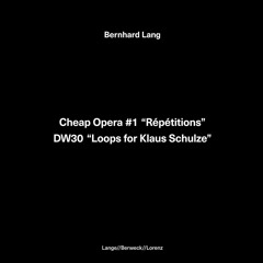 God 63 - Bernhard Lang - Cheap Opera + Loops For Klaus Schulze