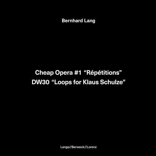 God 63 - Bernhard Lang - Cheap Opera + Loops For Klaus Schulze