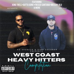KD Spencer & King Escobar presents: West Coast Heavy Hitters