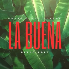 Dj Laz, PLYBCK - La Buena (Dirlo Edit)