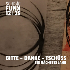 Dezember 2025 / „Bitte – Danke – Tschüss (Bis nächstes Jahr)“