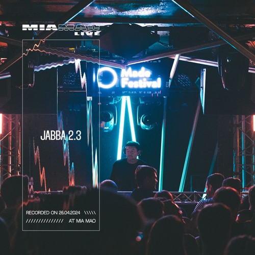 Jabba 2.3 [MIA MAO live] April 24th, 2024