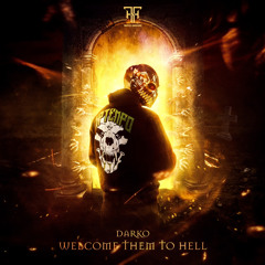 DARKO - WELCOME THEM TO HELL