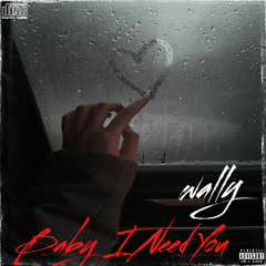 Baby I Need You - [FT LUCUS]