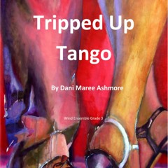 Tripped Up Tango - for Wind Band