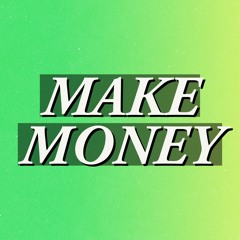 Make Money