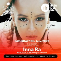 #19 INNA RA - Ibiza Radio Solar Connection Show