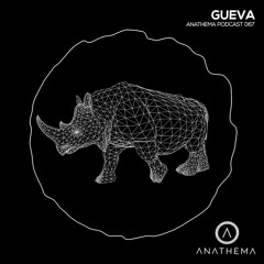 Anathema Podcast 067 - Gueva