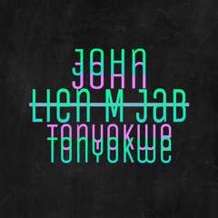 Lien M Jab John “Stinky” Tonyokwe