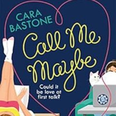 Read EPUB 📮 Call Me Maybe: Could it be love at first talk? (Love Lines) by Cara Bast