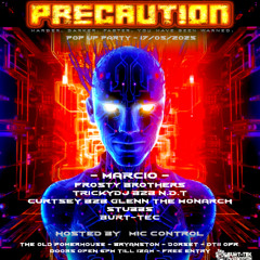 Precaution - Stubbs - The Old Powerhouse - 17/03/25