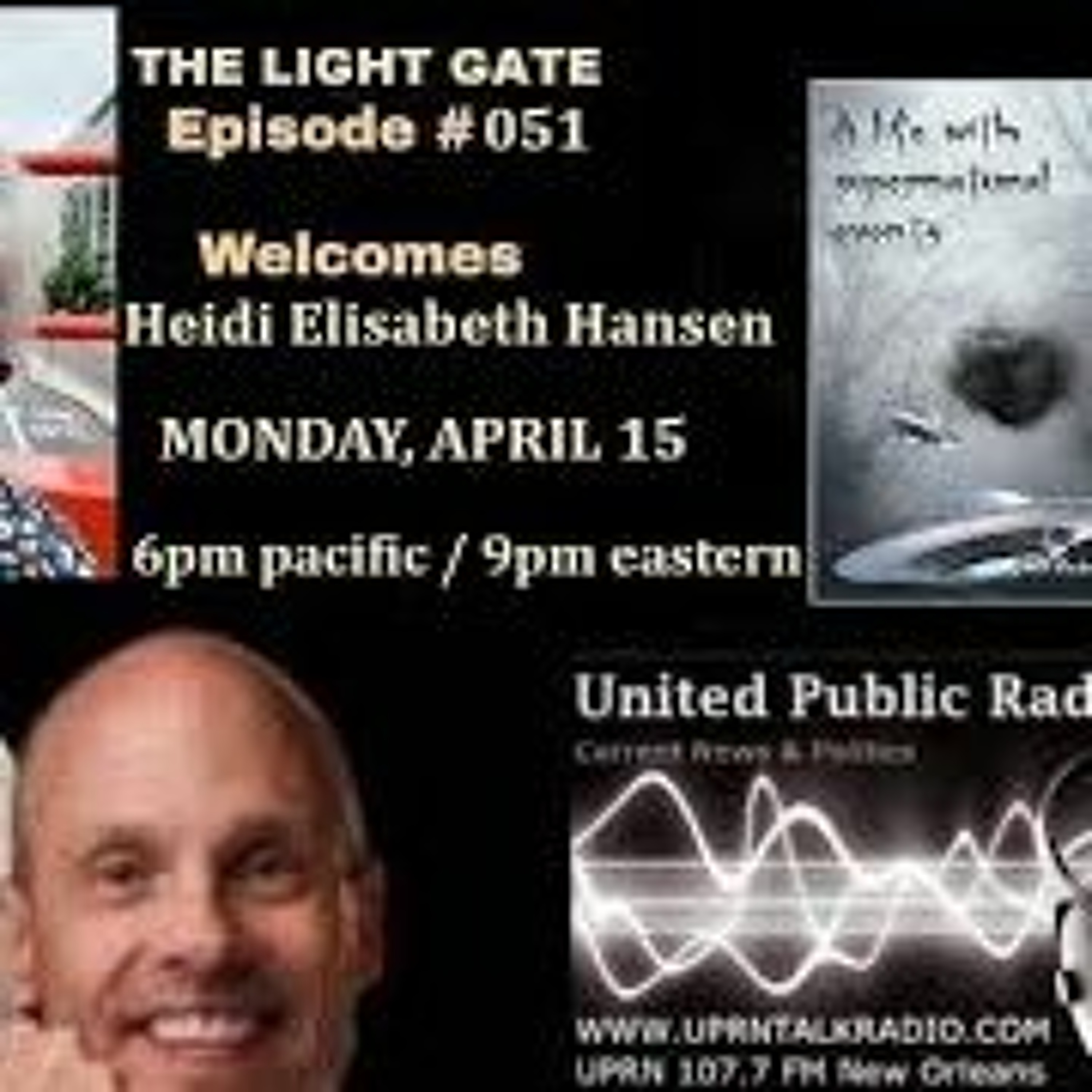 The Light Gate - Heidi Elizabeth Hansen - Paranormal  UFO  Aliens