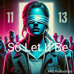 So Let It Be