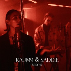 RAUMM Feat. Saddie - Miroir