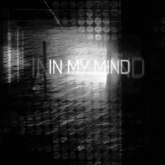 IN MY MIND