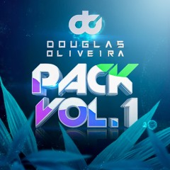 Douglas Oliveira - Pack Vol.01 {FREE DOWNLOAD}