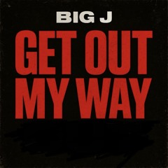 get out my way remastered