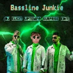 Rebelion - Bassline Junkie (DJ Elicit Uptempo Surprise Edit)