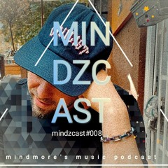 MINDZCAST#008 +++ TECH,- & BASS-HOUSE +++