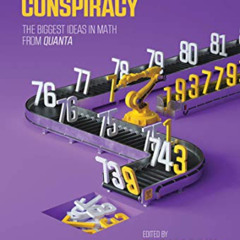 View PDF ☑️ The Prime Number Conspiracy: The Biggest Ideas in Math from Quanta by  Th