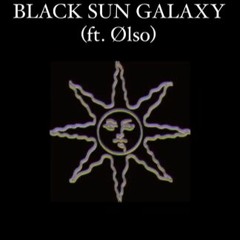 Black Sun Galaxy(ft. Ølso)