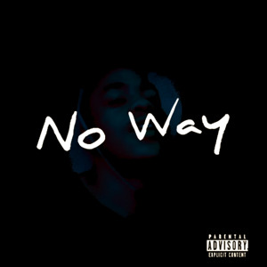 No Way (Explicit)