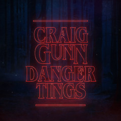 Craig Gunn - Danger Tings