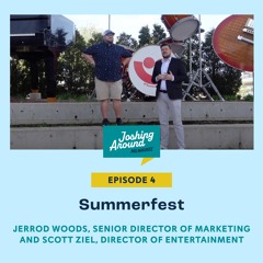 Summerfest - Joshing Around Milwaukee (Episode 4)