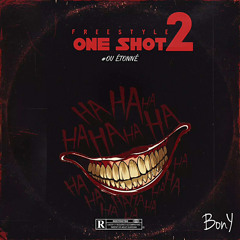 Bony - One shot Freestyle 2 #Ou Étonné