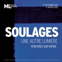 Exposition "Soulages. Une autre lumière" au Musée du Luxembourg