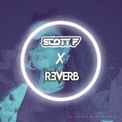 Scott F & R3Verb - Unconditional [sample]