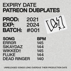 EXPIRY DATE 1: PATREON DUBPLATE PACK (PREVIEW)