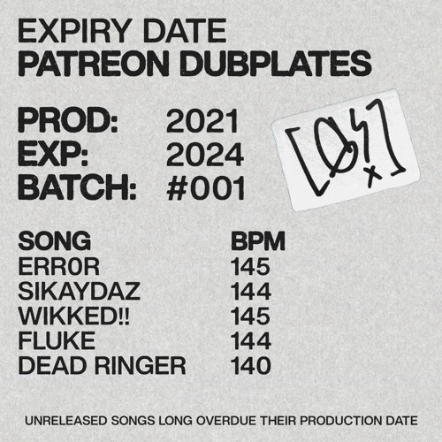 EXPIRY DATE 1: PATREON DUBPLATE PACK (PREVIEW)