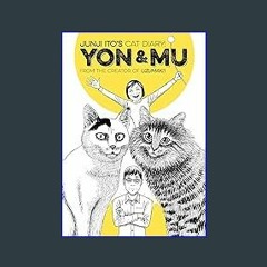 {PDF} 📖 Junji Ito's Cat Diary: Yon & Mu {PDF EBOOK EPUB KINDLE}