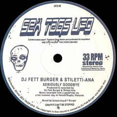 DJ Fett Burger & Stiletti-Ana  / "Seriously Goodbye" (2014)