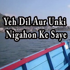 A Dil Aur Unki Nigahon Ke Saaye | Old Hind Cover Song