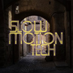 Slow Motion Tech