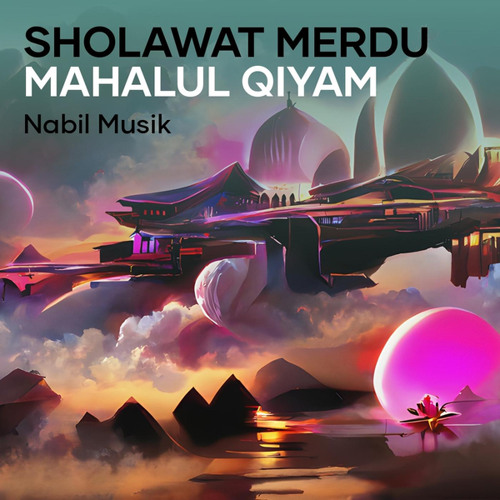 Sholawat Merdu Mahalul Qiyam