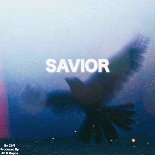 SAVIOR' - (Prod. By AF & Kapos)