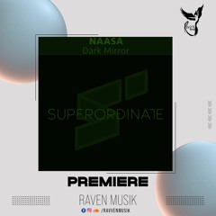 PREMIERE: NAASA - Symbol (Original Mix) [Superordinate]