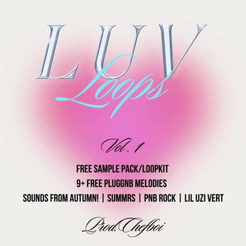 Stream Free Pluggnb Loopkit Sample Pack Autumn X Summrs X Pnb Rock X Lil Uzi Vert By Prod Stream Free Pluggnb Loopkit Sample Pack Autumn X Summrs X Pnb Rock X Lil Uzi Vert By Prod