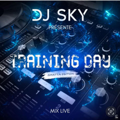 Training Day - Dj Sky