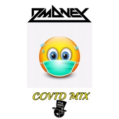 Dmoney Covid Mix