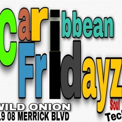 CARIBBEAN FRIDAYZ (WILD ONION NYC) MARCI BIRTHDAY BASH