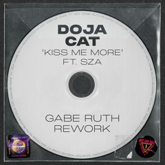 Doja Cat - Kiss Me More ft. SZA (Gabe Ruth Rework) [FREE DOWNLOAD]